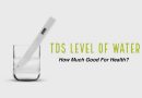 How Much TDS In Water Is Good For Health