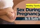 sex during pregnancy is safe or not